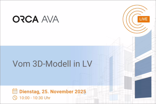 Webinar: Vom 3D-Modell ins LV - mit ORCA AVA